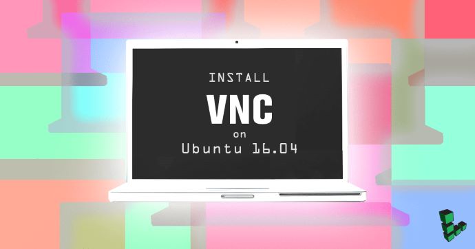 在Ubuntu 16.04上安装VNC