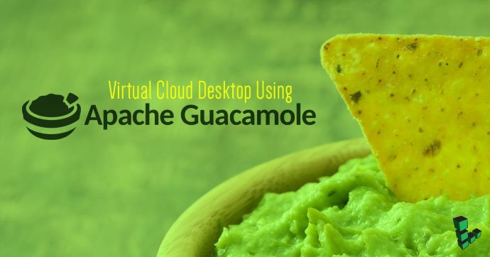 使用Apache Guacamole连接虚拟云桌面